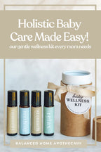 Baby wellness kit with bottles labeled 'immunity', 'stomach', and 'relax' from Balanced Home Apothecary.