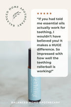 Teething rollerball with customer review on a light gray background

Lavender chamomile copaiba teething rollerball for babies

Gentle teething relief with safe essential oils

Natural baby teething roller with organic fractionated coconut oil
